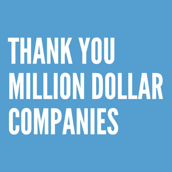 Blue box with Thank You Million Dollar Companies in type